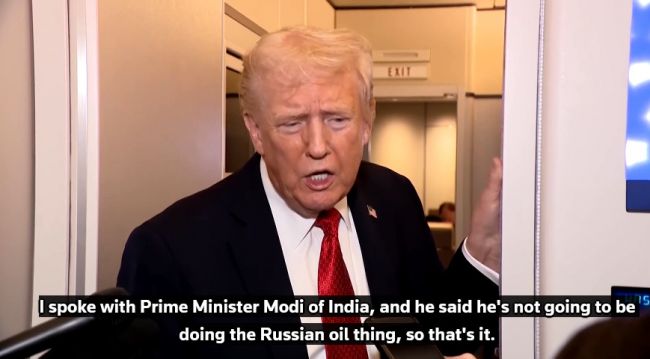 Трамп: А мне Моди обещал, что не будет покупать нефть у России. Да, обещал!